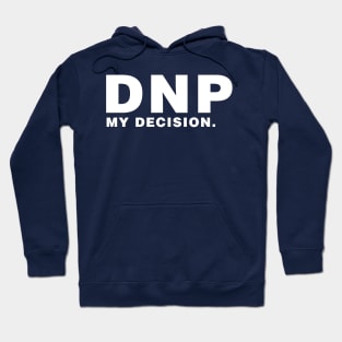 DNP - My Decision Hoodie